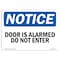 Signmission OSHA Notice Sign, 7" Height, 10" Width, Rigid Plastic, Door Is Alarmed Do Not Enter Sign, Landscape OS-NS-P-710-L-11483 - alternate 1